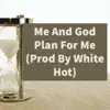 E.O.K - Me and God Plan For Me - Single